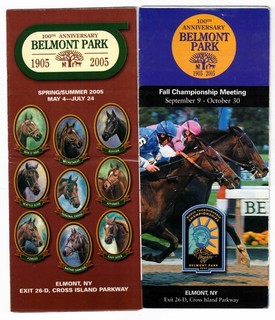 2 Belmont Park 2005 Marketing Brochures Spring & Fall Belmont's 100th Anniv.