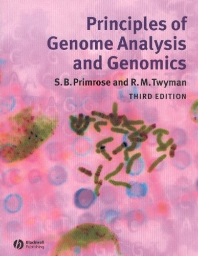 Principles of Genome Analysis and Genomics,Sandy B. Primrose, Ri