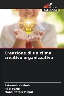 Creazione di un clima creativo organizzativo by Fatemeh Hakimian (Italian) Paper