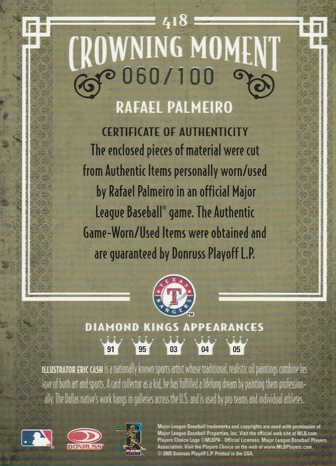 2005 Diamond Kings Materials Framed Blue #418 Rafael Palmeiro Bat-Pants/100 - Image 2 of 2