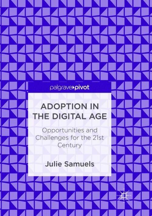 Thumbnail - Adoption In The Digital Age Opportunities And Challenges For The 21st