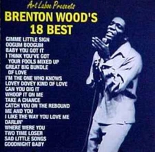 Art Laboe Presents BRENTON WOOD 18 BEST CD BRAND NEW FACTORY SEALED Oldies Rare