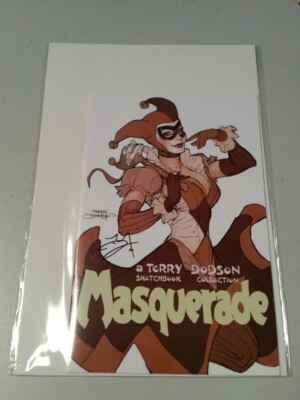 MASQUERADE A TERRY DODSON SKETCHBOOK #1 NM+ (9.6 OR BETTER) SIGNED 2014 FLESK