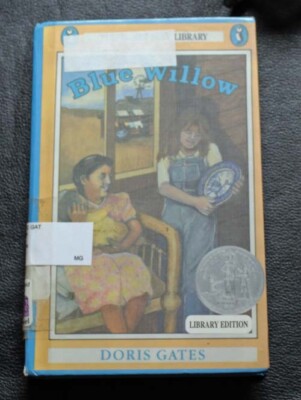 Blue Willow ~ Doris Gates ~ Puffin Newbery Library ~ Ex Library ~ HC ~ 1976 