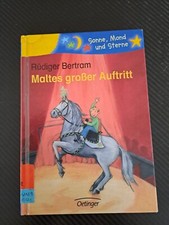 Sonne , Mond und Sterne „ Maltes großer Auftritt“ von Bertram, Rüdiger