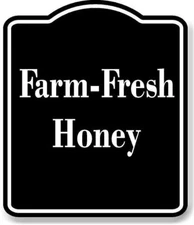 Farm-Fresh Honey BLACK Aluminum Composite Sign