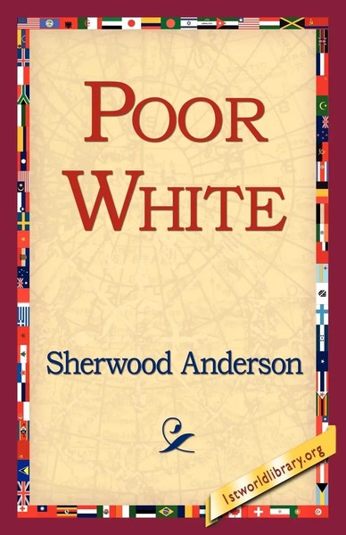 Sherwood Anderson | Poor White | Taschenbuch | Englisch (2005)-image