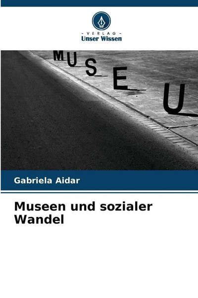 Museen Und Sozialer Wandel Gabriela Aidar Taschenbuch 60 S. Deutsch 2025-image