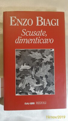 Sorry, ich habe vergessen - Enzo Biagi - Erstausgabe Rai-Eri Rizzoli - 1997 - Wie NEU