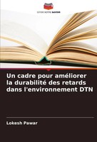 Un Cadre Pour AméLiorer La Durabilité Des Retards Dans L'environnement DTN Pawar