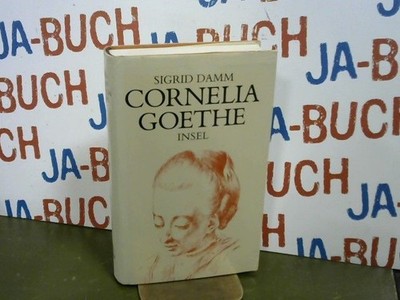 Cornelia Goethe. Damm, Sigrid: 297335