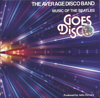 The Average Disco Band    Music Of The Beatles Goes Disco     New Cd   Unidisc