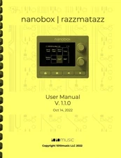 1010 Music Nanobox Razzmatazz Mini Drum Sequencer V. 1.10 USER MANUAL