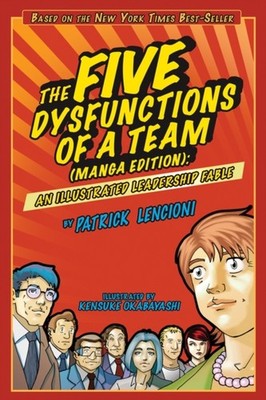 The Five Dysfunctions of a Team Manga Edition by P Lencioni PAPERBACK