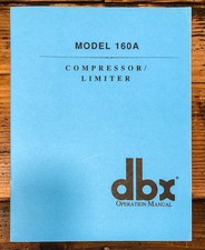 Compressore/limitatore DBX modello 160A proprietario/Manuale utente *Originale*