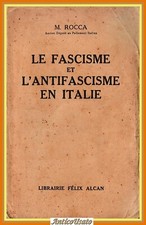LE FASCISME ET L'ANTIFASCISME EN ITALIE di M Rocca 1930 Felix Alcan Libro