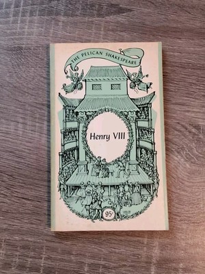 Henry The Eighth by William Shakespeare 1966 Pelican Paperback First Printing 