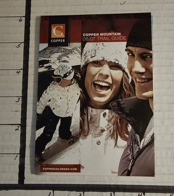 2006/07 COPPER MT SKI RESORT TRAIL MAP.  EX CONDITION.