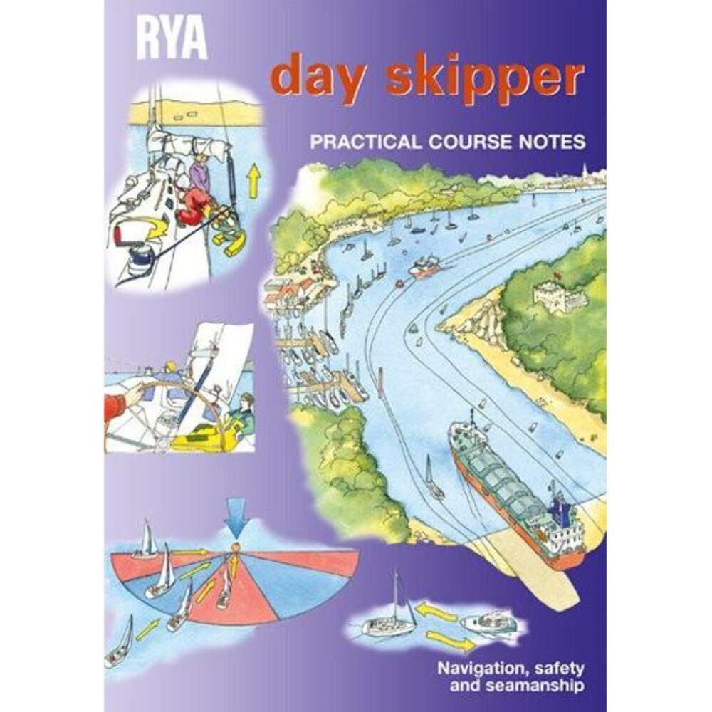 RYA Day Skipper Practical Course Notes