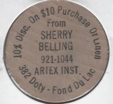 ARTEX INST., 10% Disc., Sherry Billing, FOND DU LAC (Wisconsin), Wooden Nickel