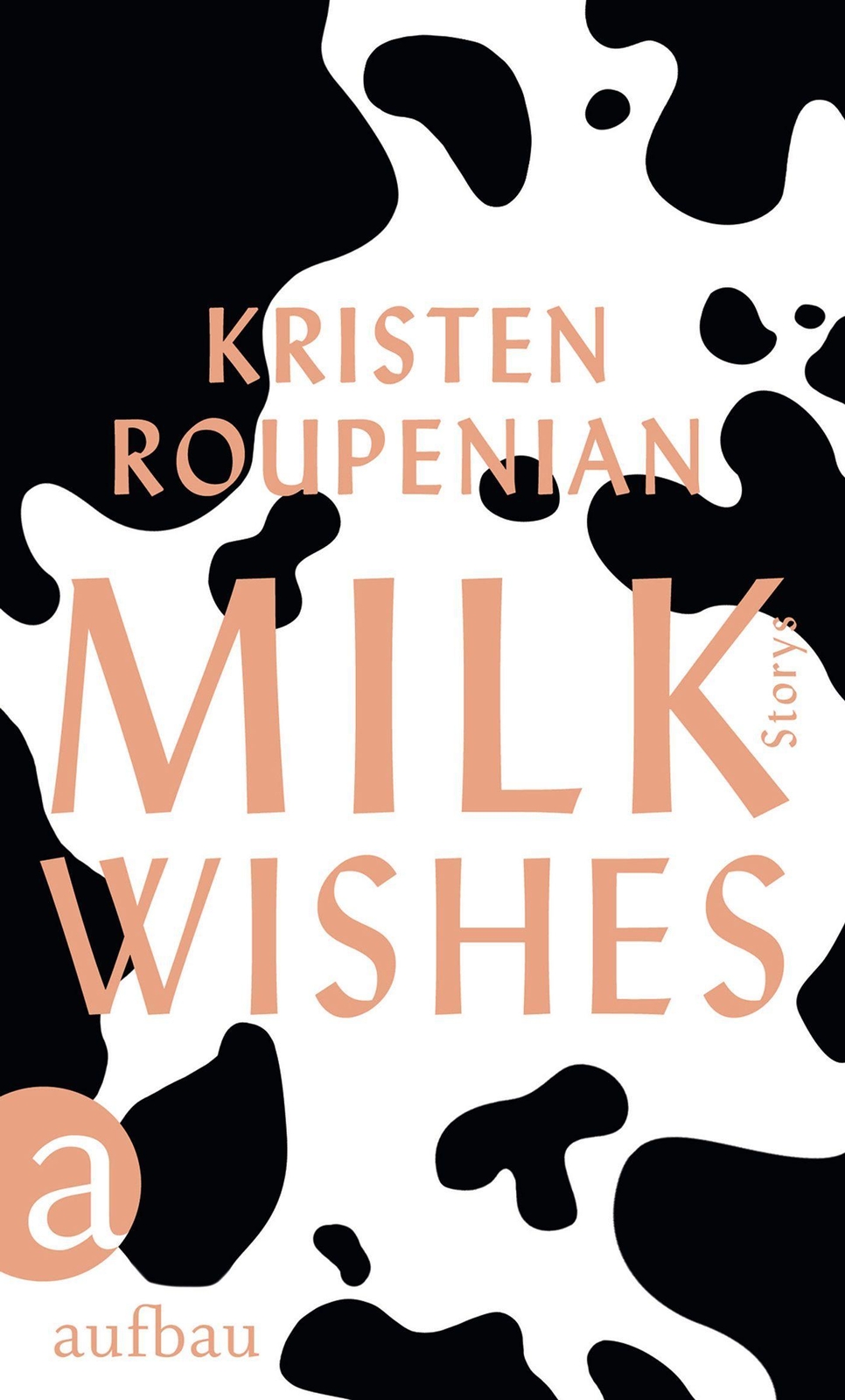 Thumbnail - Milkwishes - Kristen Roupenian - 9783351038380