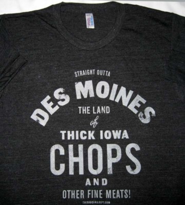 DES MOINES The Land Of THICK IOWA CHOPS - Heather Gray S Small Shirt New NWOT