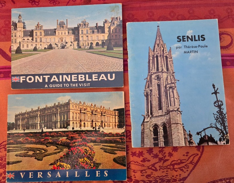 FRANCE, VERSAILLES, FONTAINEBLEAU, SENLIS-LOT of 3 TRAVEL GUIDE BOOKS, SOUVENIRS