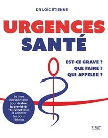 Urgences santé : Est-ce grave ? Que faire ? Qui app... | Buch | Zustand sehr gut