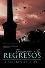 Juan Daniel Brito Invocacion a Los Regresos (Paperback) (UK IMPORT)