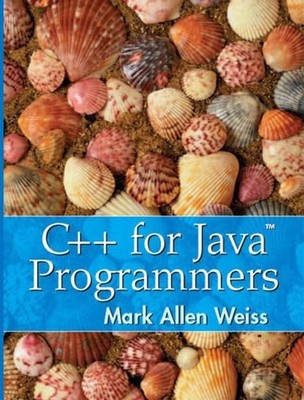 C++ for Java Programmers, Weiss, Mark