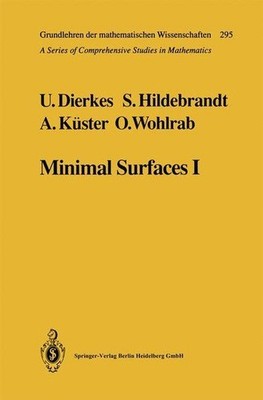 Minimal Surfaces I: Boundary Value Problems (Grundlehren der mathematischen Wiss