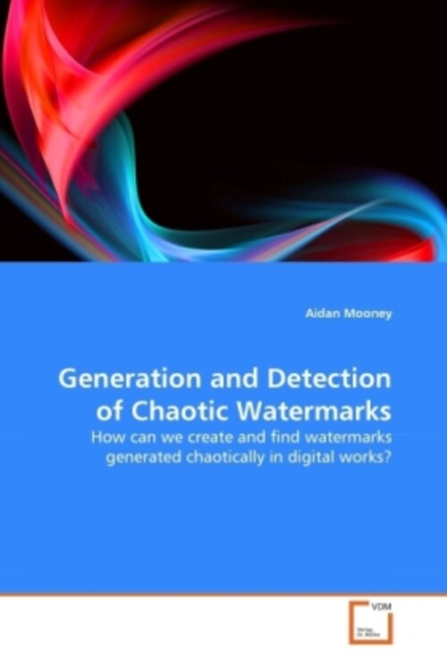 Thumbnail - Generation And Detection Of Chaotic Watermarks | Aidan Mooney |