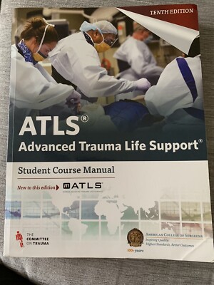 ATLS Advanced Trauma Life Support Student Course Manual 10th Edition