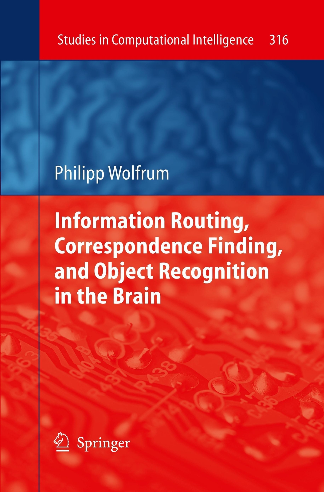 Information Routing, Correspondence Finding, And Object Recognition In