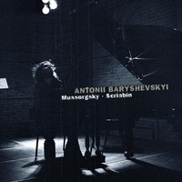 Antonii Baryshevskyi - Mussorgsky - Scriabin - Cd - G3Z