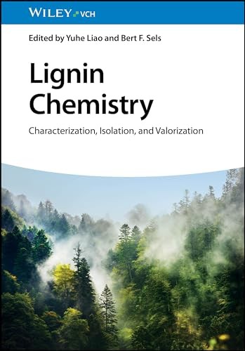 Lignin Chemistry : Characterization, Isolation, And Valorization Yuhe (Chinese Academy Of Sciences) Liao - Image 5