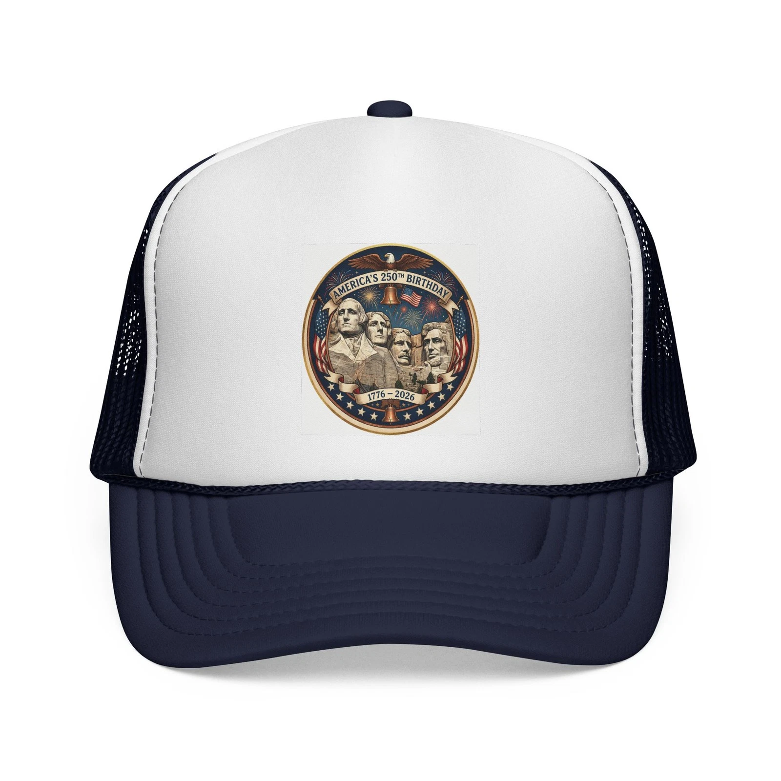Happy 250th Birthday America From Mt Rushmore Trucker Hat