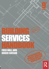 Building Services Handbook,Fred Hall, Roger Greeno- 978113824435