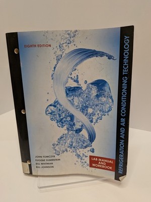 Refrigeration & Air Conditioning Technology Lab Manual Workbook 8th Ed Tomczyk