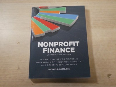 Nonprofit Finance Field Guide for Financial Operations Michael Batts 2023 PBK