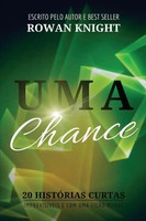 Rowan Knight | Uma Chance | Taschenbuch | Portugiesisch (2019) | Indy Pub