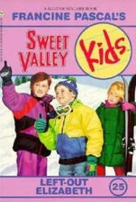 Left Out Elizabeth (Sweet Valley Kids, No. 25) by Francine Pascal