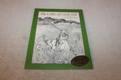 2002 The Collie of Castle Hill by Christine R. Carter, PB, SIGNED, 1st Edition