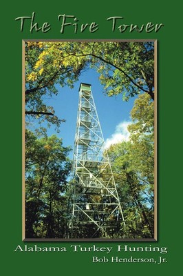 Bob Henderson Jr. | The Fire Tower | Taschenbuch | Englisch (2003) | AuthorHouse