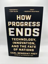 How Progress Ends : Technology, Innovation, a...