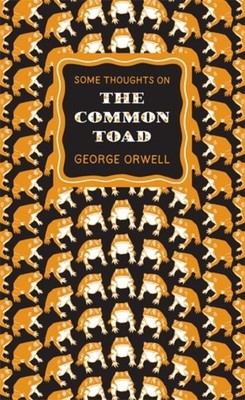 Some Thoughts on the Common Toad by George Orwell (Paperback Book)