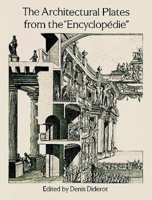 The Architectural Plates from the Encyclopedie (Dover Architecture)