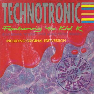 Technotronic Featuring Ya Kid K Rockin Over The Beat Vinyl Single 7inch