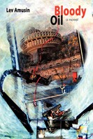 Bloody Oil Lev Amusin Taschenbuch Kartoniert / Broschiert Englisch 2011