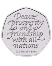 EXTREMELY RARE BREXIT 50p Peace Prosperity & Friendship With All Nations 31.1.20
